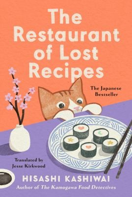 Jesse Kirkwood, Hisashi Kashiwai: Restaurant of Lost Recipes (2024, Penguin Publishing Group)