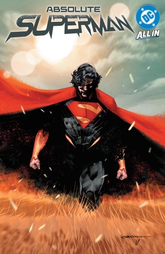 Ulises Arreola, Rafa Sandoval, Jason Aaron: Absolute Superman Vol. 1 (GraphicNovel, DC Comics)