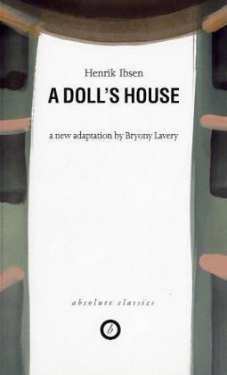 Henrik Ibsen: A Doll's House (Absolute Classics) (Paperback, 2004, Oberon Books)