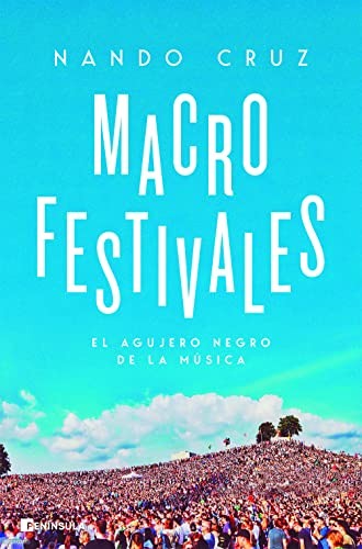 Nando Cruz: Macrofestivales (Paperback, 2023, Ediciones Península)