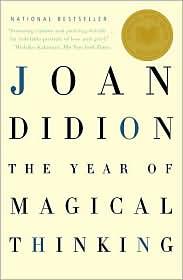 Joan Didion: The Year of Magical Thinking (Paperback, 2007, Vintage International)