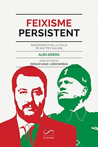 Ferran Casas, Jordi Borràs, Alba Sidera Gallart: Feixisme persistent (Paperback, 2020, Edicions Saldonar)
