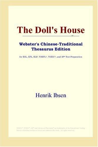 Henrik Ibsen: The Doll's House (Webster's Chinese-Traditional Thesaurus Edition) (Paperback, 2006, ICON Group International, Inc.)