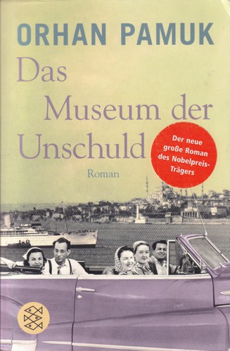 Rafael Carpintero;, Orhan Pamuk: Das Museum der Unschuld (German language, 2010, Fischer Taschenbuch Verlag)