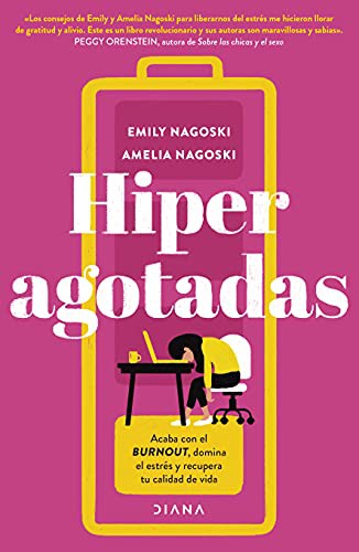 Amelia Nagoski, Emily Nagoski: Hiperagotadas (Paperback, 2021, Planeta Publishing)