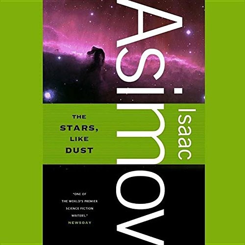 Stephen Thorne, Isaac Asimov: The Stars, Like Dust Lib/E (AudiobookFormat, Blackstone Publishing)
