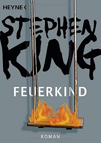 King, Stephen(duplicate): Feuerkind (Paperback, 2007, Heyne Verlag)