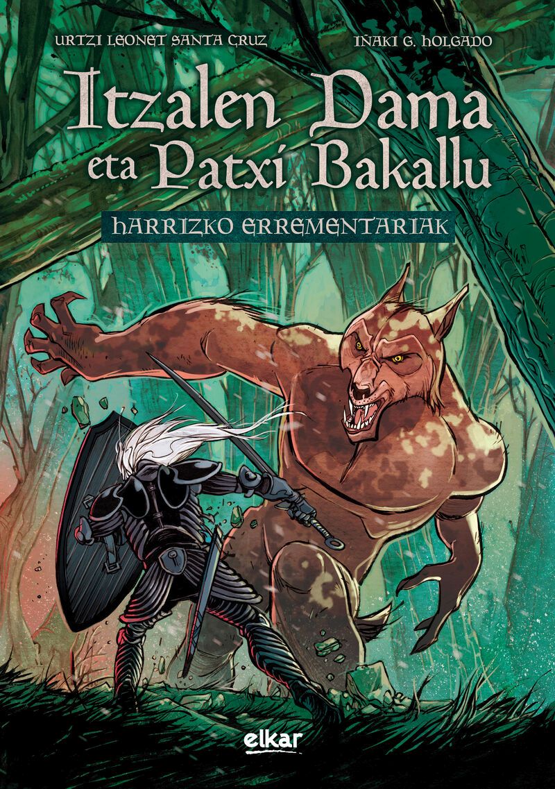 Urtzi Leonet Santa Cruz, Iñaki Holgado: Itzalen Dama eta Patxi Bakallu (Paperback, Euskara language, 2024, Elkar)