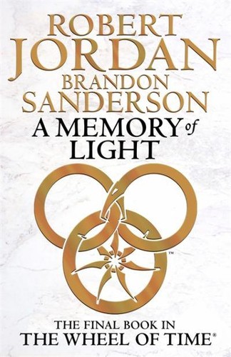 Empty Author, Robert Jordan: A Memory of Light (2013, Orbit/Hachette)