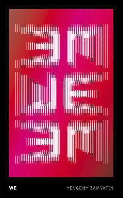 Yevgeny Zamyatin, Евге́ний Ива́нович Замя́тин: We (2016, Penguin Random House)