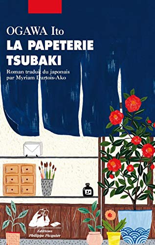 Myriam DARTOIS-AKO, Ito Ogawa: LA PAPETERIE TSUBAKI (Paperback, 2018, PICQUIER)
