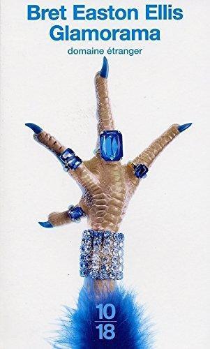 Bret Easton Ellis: Glamorama (Paperback, French language, 2001, Editions 10/18)