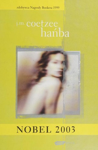 J. M. Coetzee: Hańba (Paperback, Polish language, 2003, Wydawnictwo Znak)