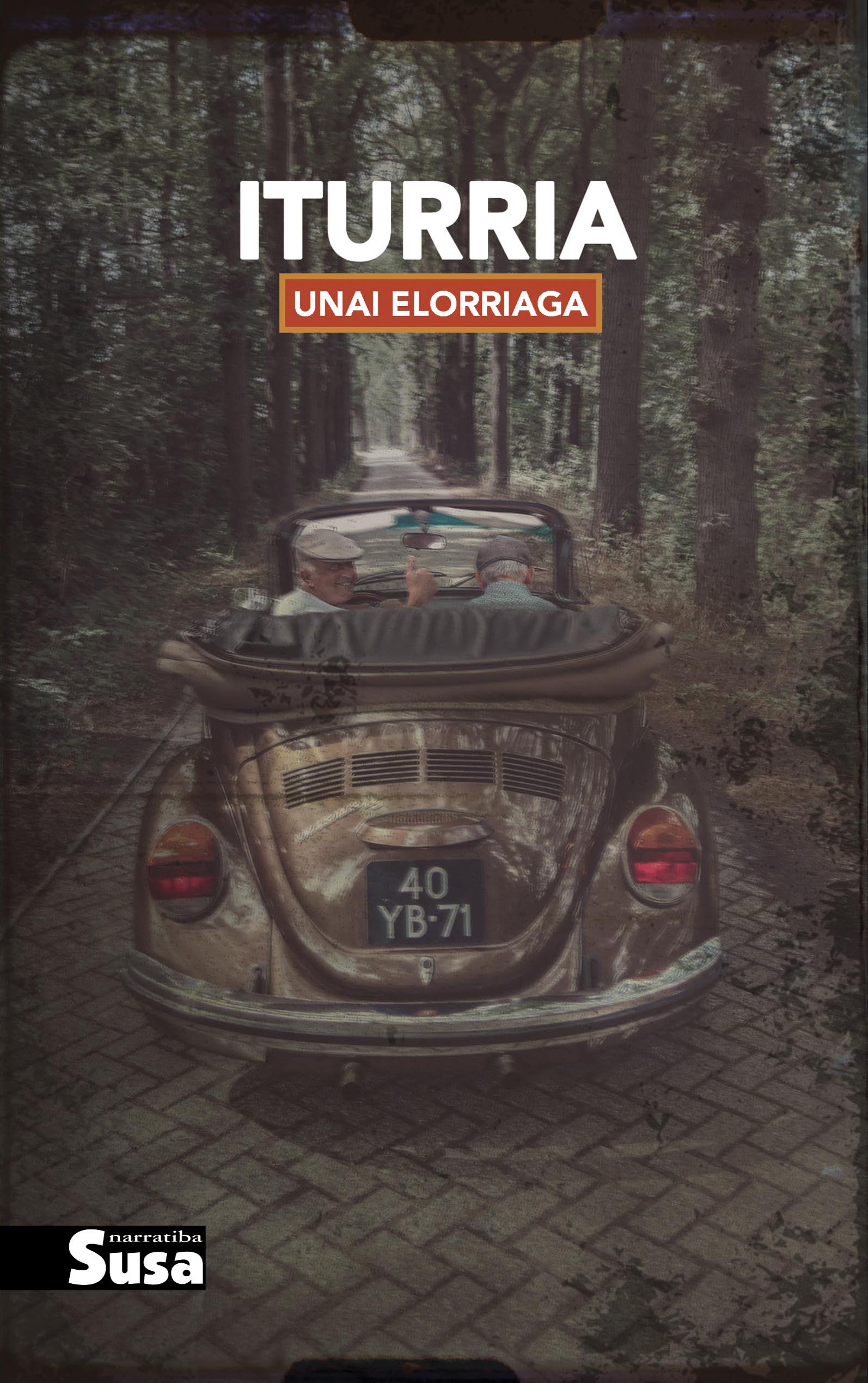 Unai Elorriaga López de Letona: Iturria (Paperback, Euskara language, 2019, Susa)