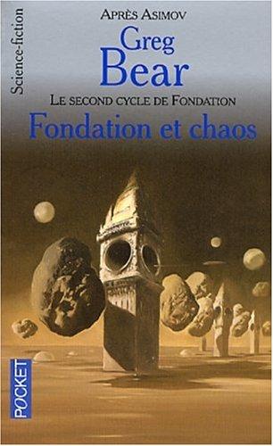 Greg Bear: Fondation et chaos (Paperback, French language, 2002, Pocket)