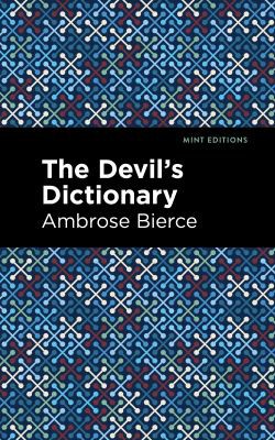 Ambrose Bierce (duplicate), Mint Editions: Devil's Dictionary (2021, West Margin Press)
