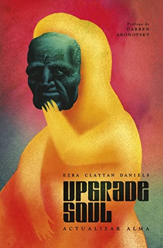 EZRA CLAYTAN DANIELS: UPGRADE SOUL (Hardcover, NORMA EDITORIAL, S.A.)