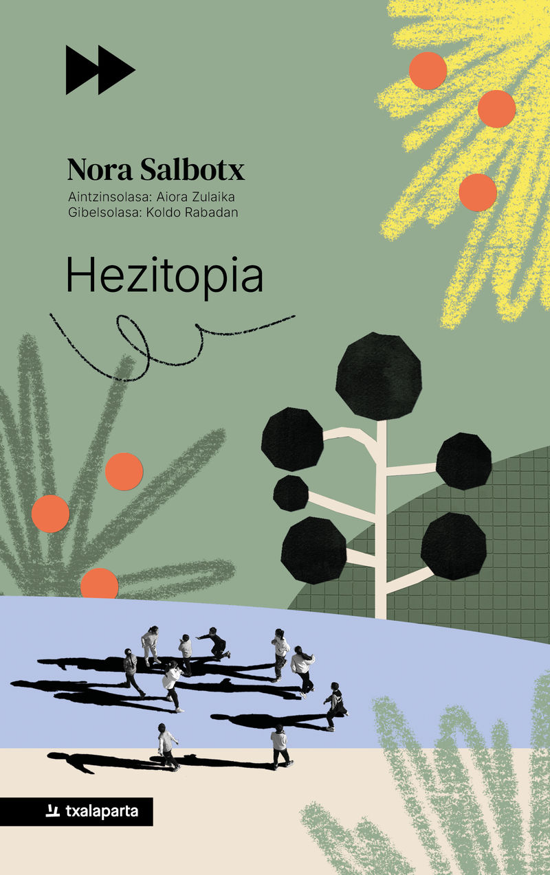 Nora Salbotx Alegria: Hezitopia (Paperback, Euskara language, Txalaparta)