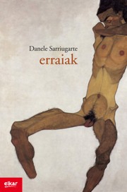 Danele Sarriugarte Mochales: Erraiak (Paperback, Basque language, 2014, Elkar)