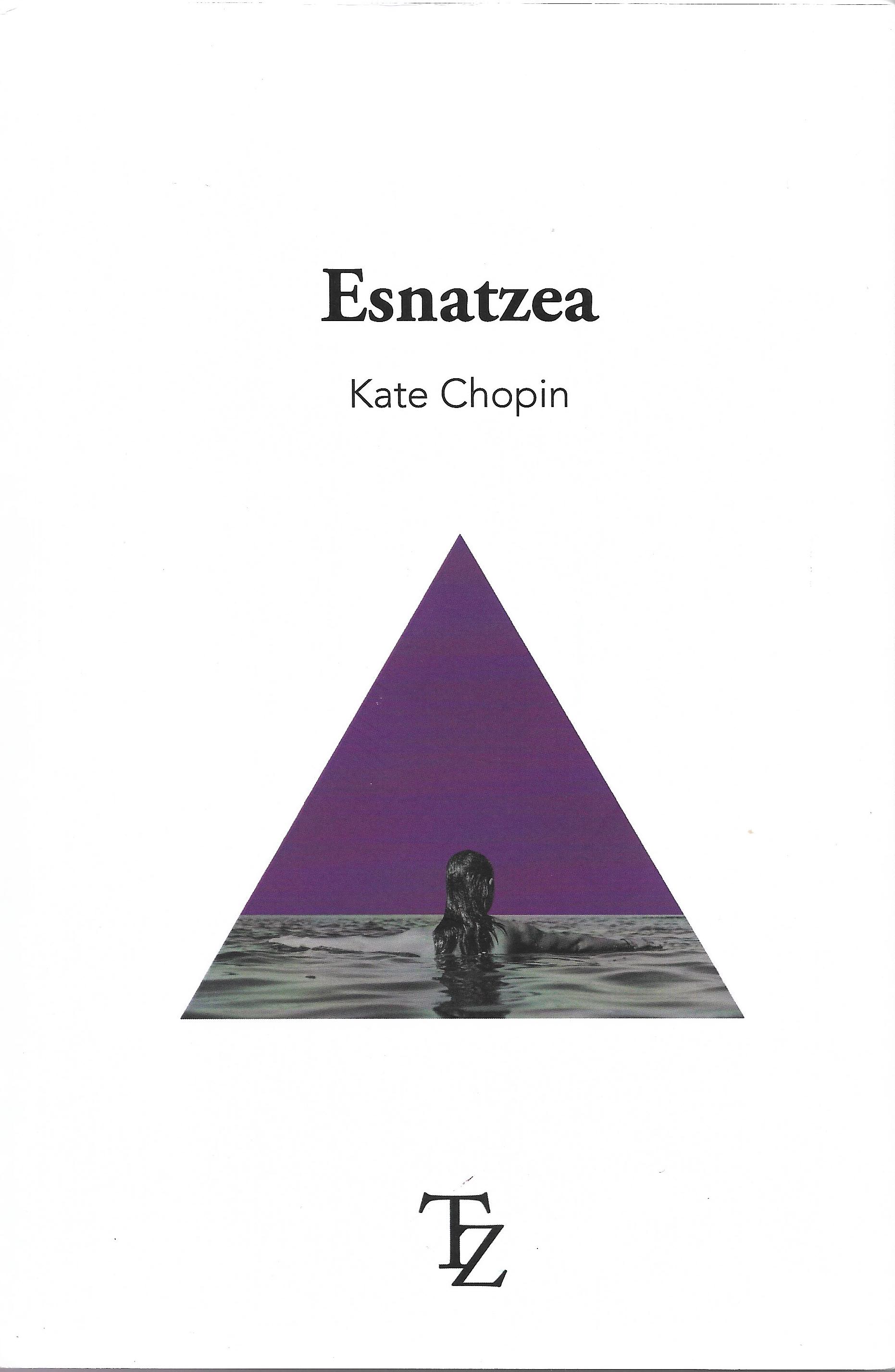 Kate Chopin, Xabier Monasterio (Itzultailea): Esnatzea (Euskara language, Testu Zaharrak)