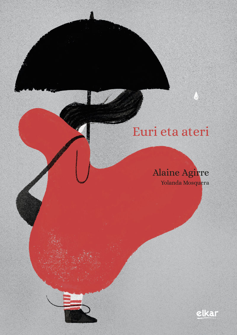 Alaine Agirre, Yolanda Mosquera: Euri eta ateri (Euskara language, 2025, Elkar)