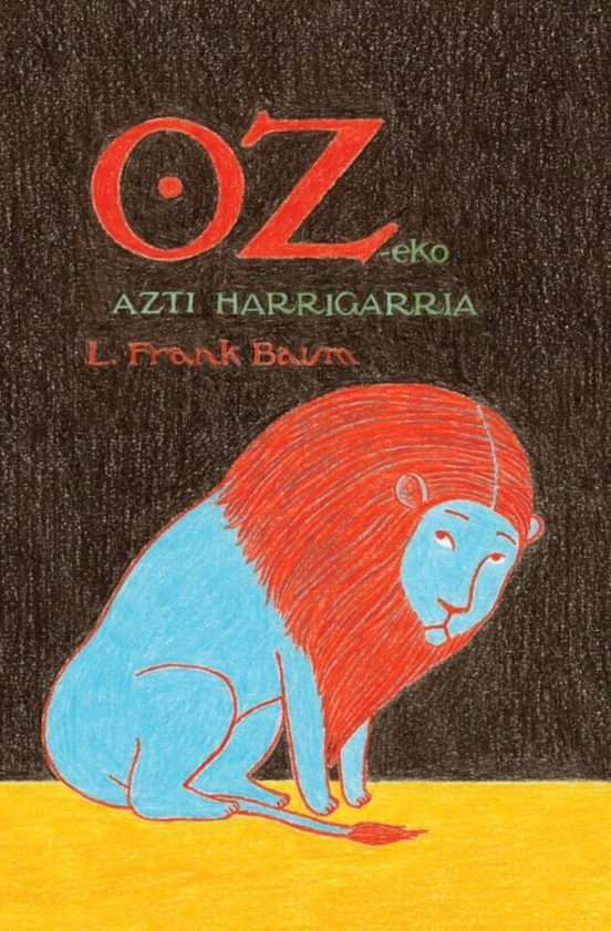 L. Frank Baum: Oz-eko azti harrigarria (Hardcover, Euskara language, Denonartean)
