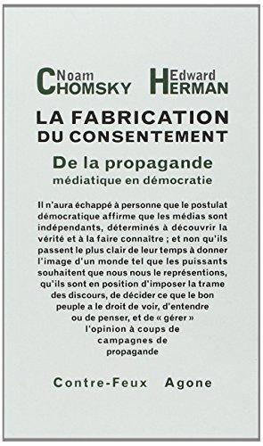 Edward S. Herman, Noam Chomsky: La fabrication du consentement : de la propagande médiatique en démocratie (French language, 2008)