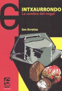 Ion Arretxe: Intxaurrondo (Spanish language, 2015, Garaje)