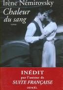 Irène Némirovsky: Chaleur du sang (French language, 2007, Denoël)