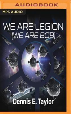 Dennis E. Taylor: WE ARE LEGION (WE ARE BOB) M (2016)