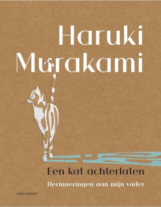 Elbrich Fennema, Haruki Murakami: Een kat achterlaten (Paperback, Dutch language, Atlas Contact)