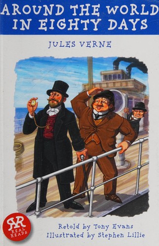 Jules Verne, Stephen Lillie, Tony Evans: Around the World in Eighty Days (2013, Real Reads Ltd.)