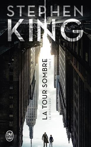 King, Stephen(duplicate): La Tour Sombre, Tome 1 : Le Pistolero (French language, 2017)