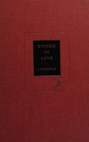 D. H. Lawrence: Women in Love (1922, Modern Library)