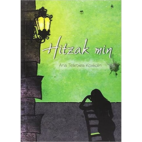 ANA TELLETXEA KOXKOLIN: Hitzak min (Paperback, Euskara language)