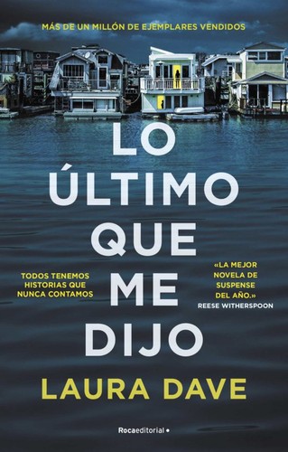 Laura Dave, Ana Duque de Vega: Lo último que me dijo (Paperback, 2022, Roca Editorial)