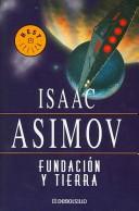 Айзек Азимов: Fundacion Y Tierra/ Foundation and Earth (Paperback, Spanish language)