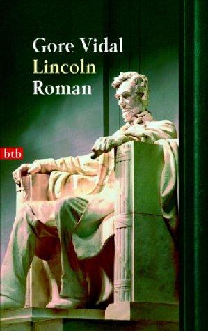 Gore Vidal: Lincoln. (Paperback, 2002, Btb Bei Goldmann)
