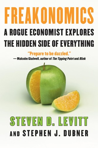 Steven Levitt: Freakonomics (2005, William Morrow, HarperCollinsPublishers r)