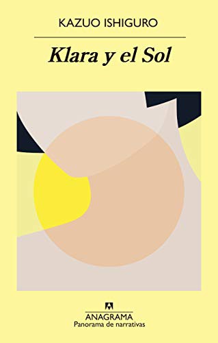 Kazuo Ishiguro, Mauricio Bach, Laura Vives: Klara y el sol (Paperback, Castellano language, 2021, Editorial Anagrama)