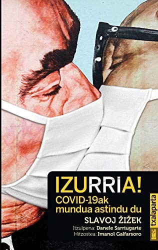 Slavoj Zizek, Danele Sarriugarte Mochales: IZUrriA! (Paperback, Txalaparta, S.L.)