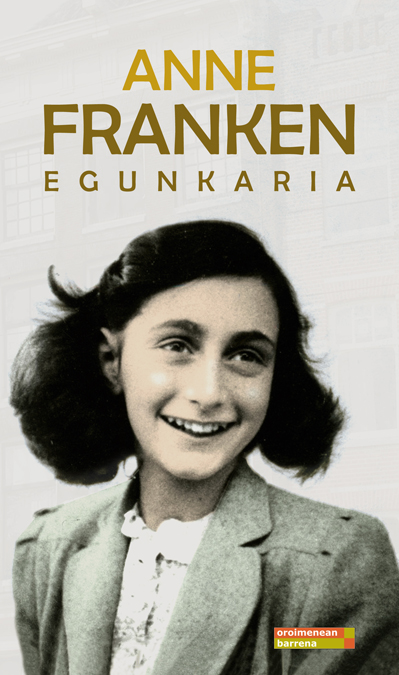 Anne Frank, Josu Zabaleta Kortaberria: Anne Franken egunkaria (Euskara language, 2017, Erein)