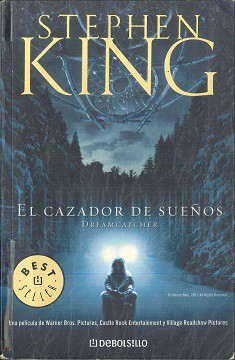 King, Stephen(duplicate): El Cazador De Sueños / Dreamcatcher (Best Selle) (Paperback, Spanish language, 2003, European Schoolbooks)