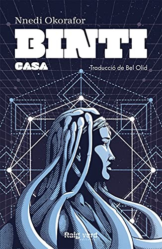 Bel Olid, Nnedi Okorafor (duplicate): Binti (Paperback, 2021, RAYO VERDE EDITORIAL, S.L.)