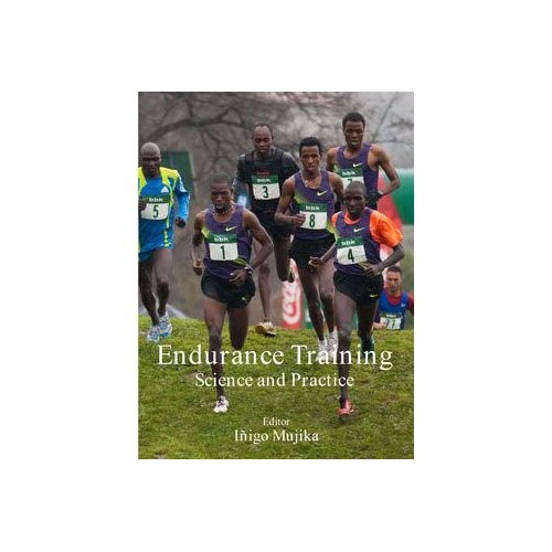 Inigo Mujika: Endurance Training Science and Practice