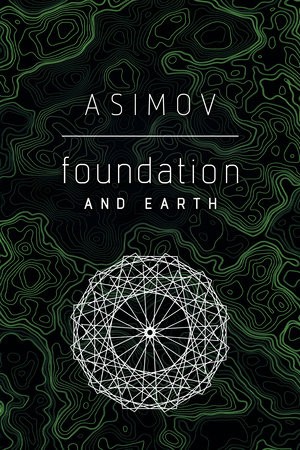 Айзек Азимов: Foundation and Earth (2020, Penguin Random House)