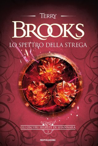 Terry Brooks: Lo spettro della strega (Hardcover, Italiano language, 2015, Mondadori)