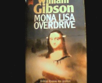 William Gibson, William F. Gibson (duplicate): Mona Lisa Overdrive (Paperback, n/a)