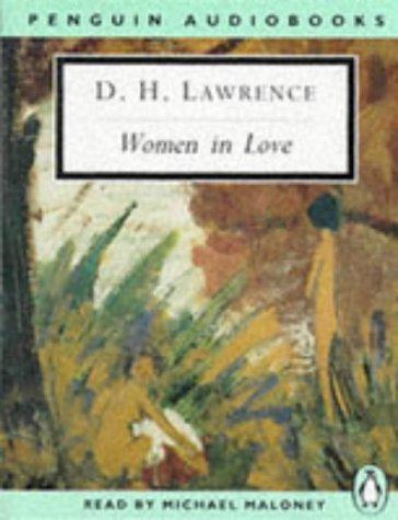 Mike Maloney, D. H. Lawrence: Women in Love (Classic, 20th-Century, Audio) (1995, Penguin Audio)
