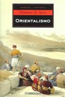 Edward Said: Orientalismo (Paperback, Spanish language, 2003, DEBOLSILLO)